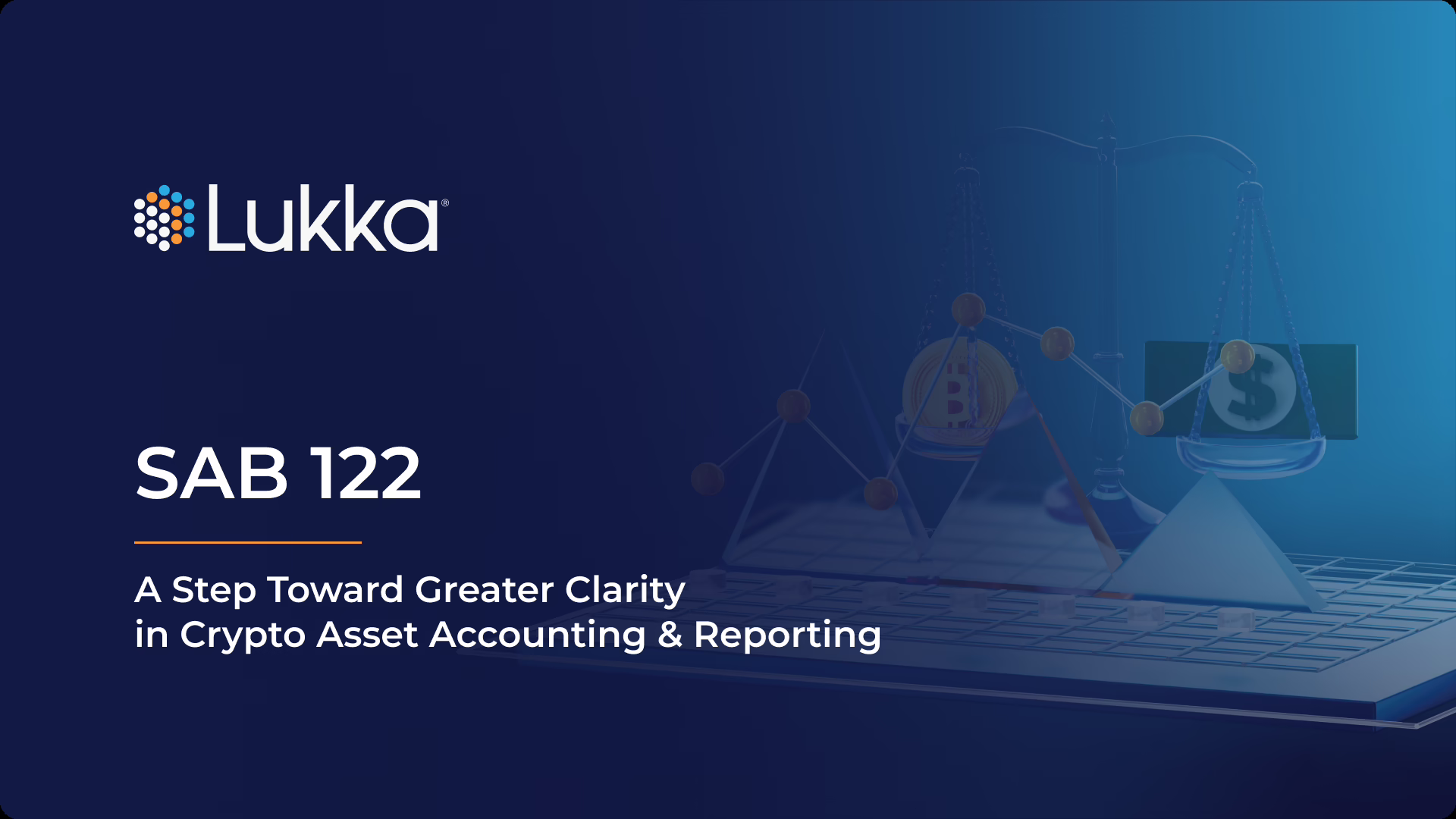 SAB 122: Key Changes in Crypto Asset Accounting & Compliance